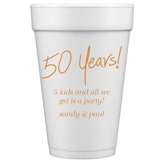 Fun 50 Years Styrofoam Cups